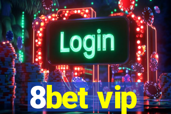 8bet vip
